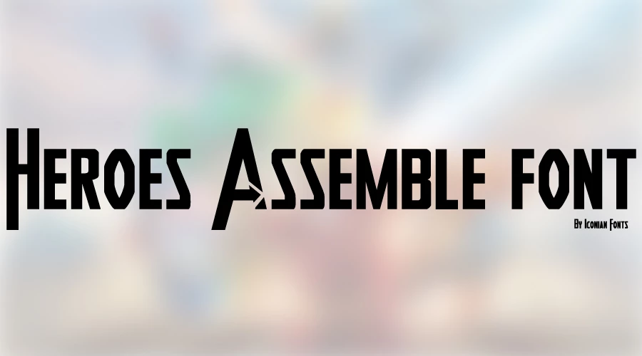 Heroes Assemble font Free Download