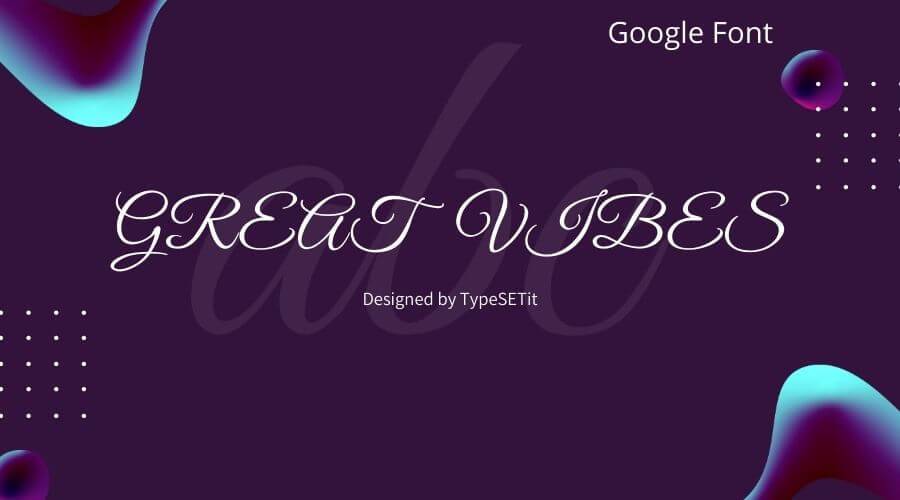 Great Vibes Font Free Download