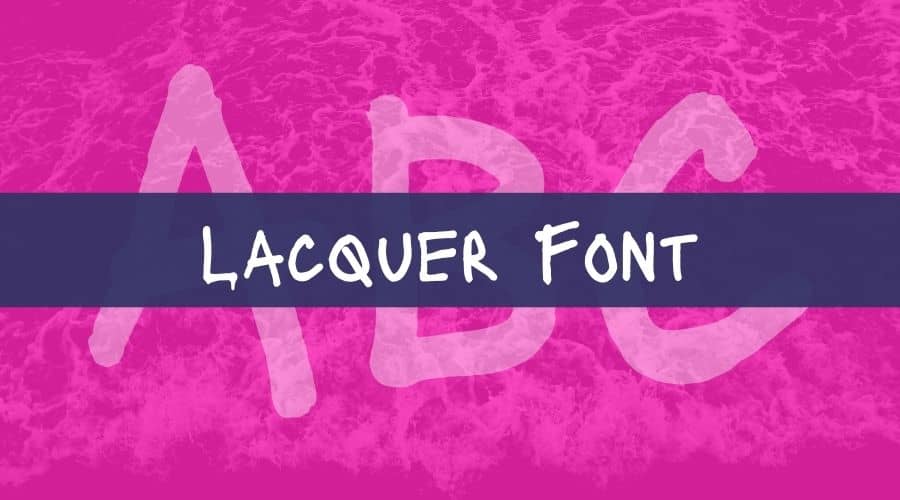 Lacquer Font Free Download