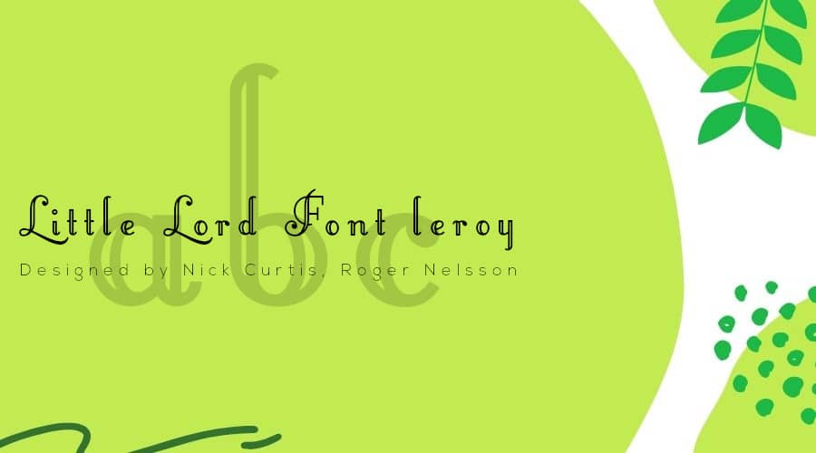 Little Lord Font Leroy Free Download