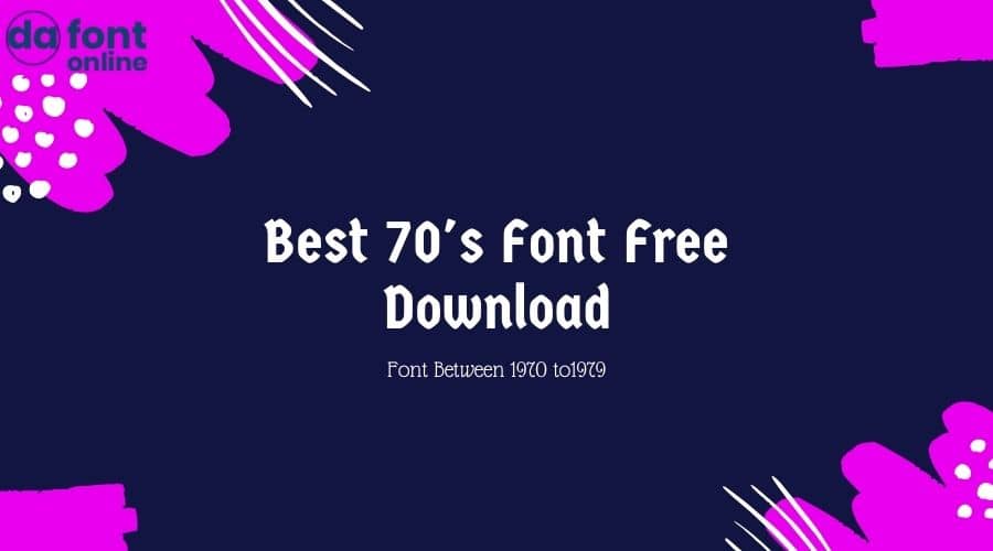 Best 70s Font Free Download