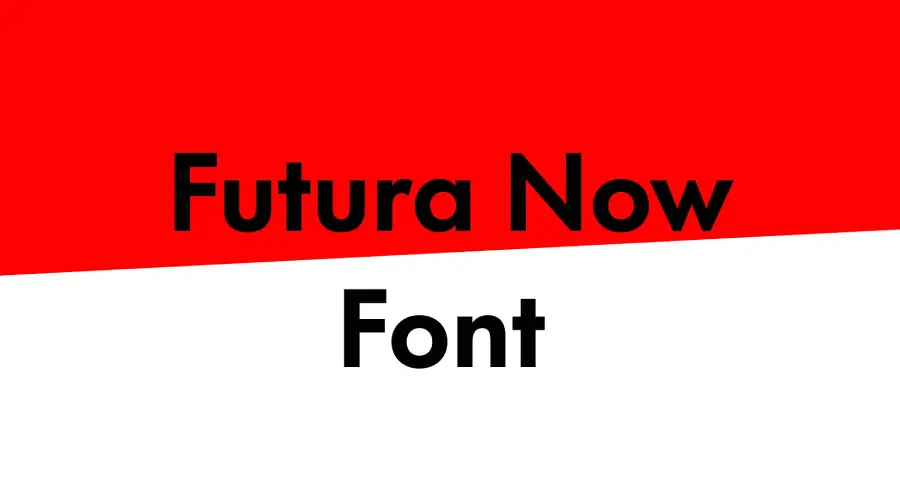 Futura Now Font