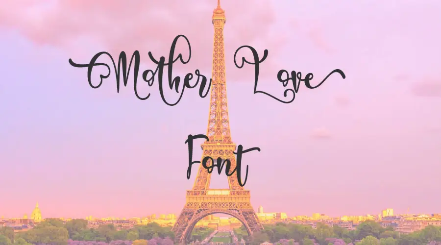Mother Love Font