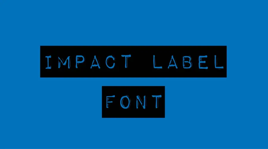 Impact-Label-Font Impact Label Font