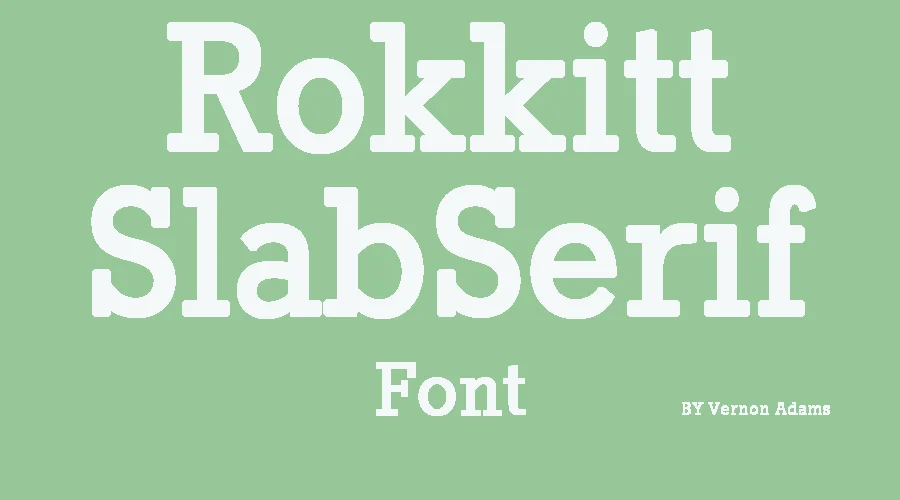 Rokkitt Slab Serif Font Download Free Rokkitt Slab Serif Font Download Free