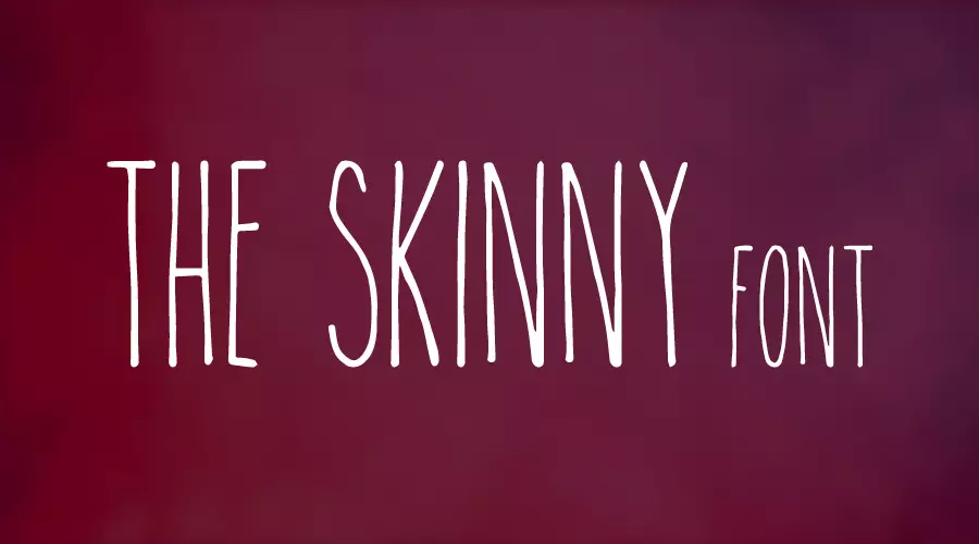 The Skinny Font view