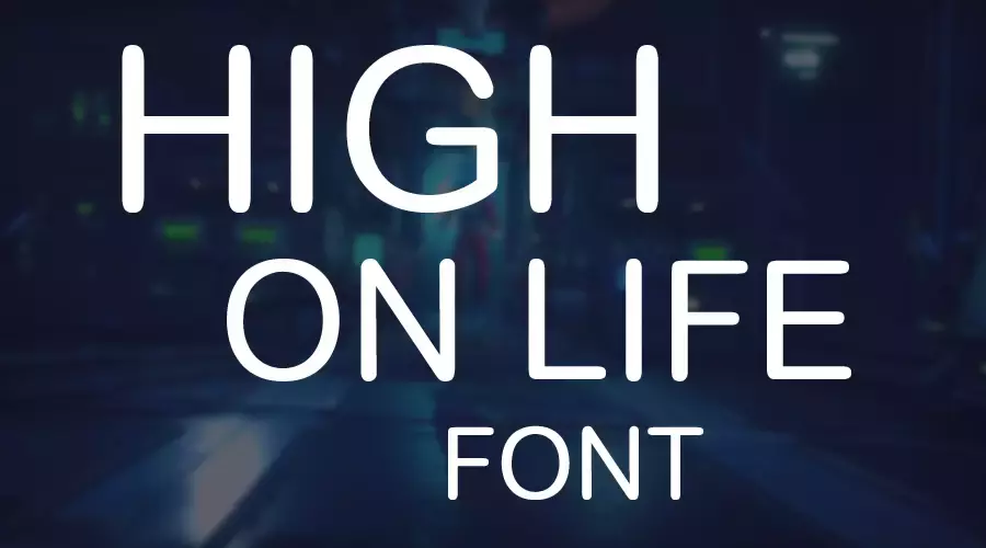 High on life font