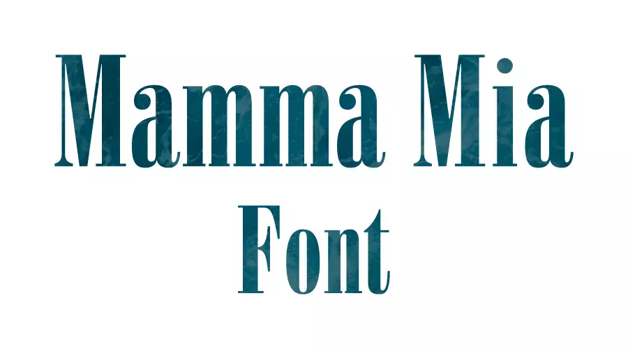 Mamma Mia Font