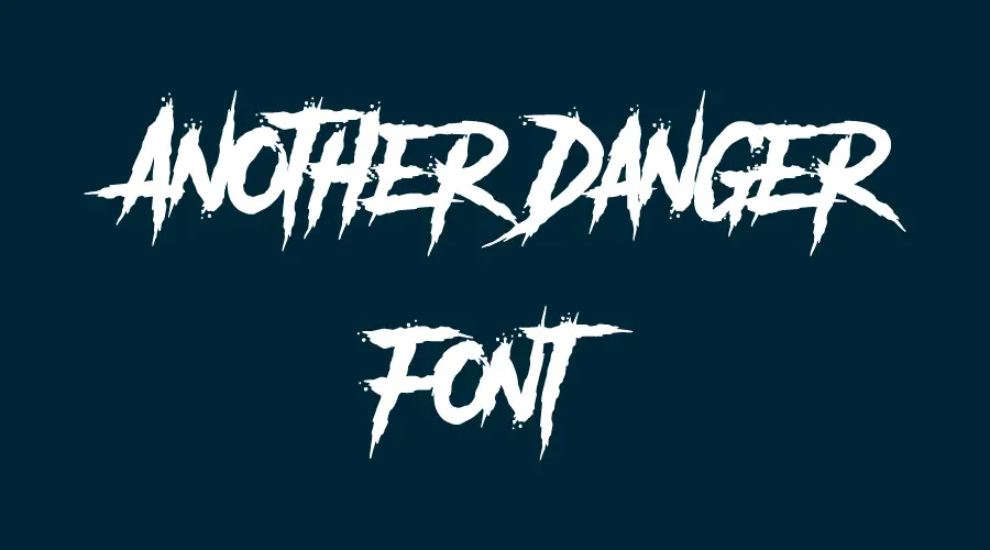 Another Danger Font