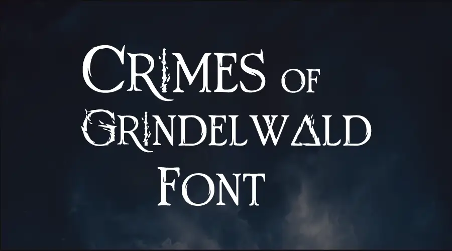 Crimes of Grindelwald Font