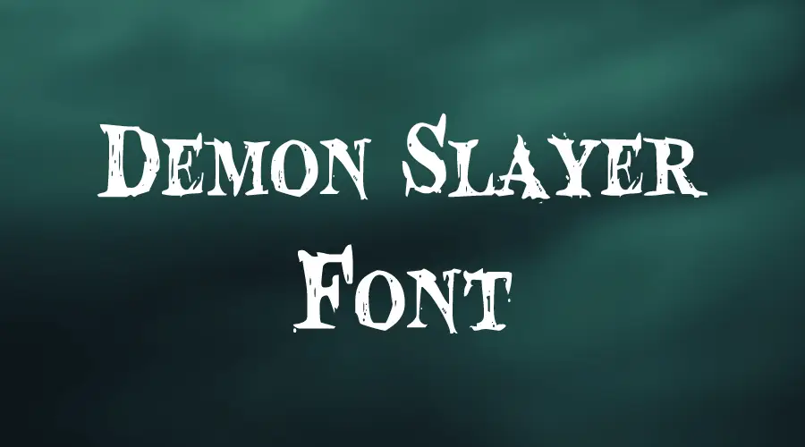 Demon Slayer Font
