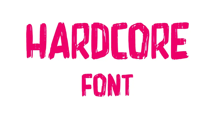 Hardcore Font