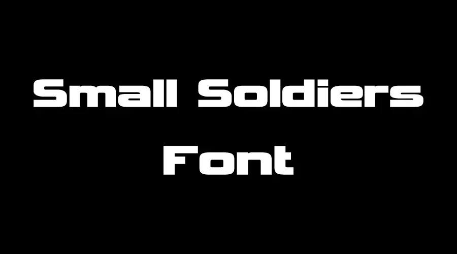 Small Soldiers Font