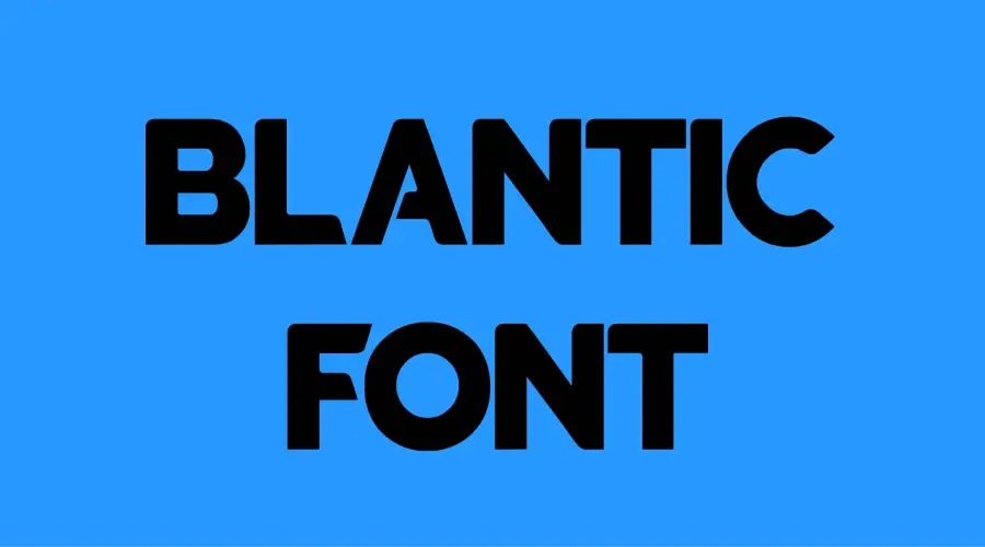 Blantic Font