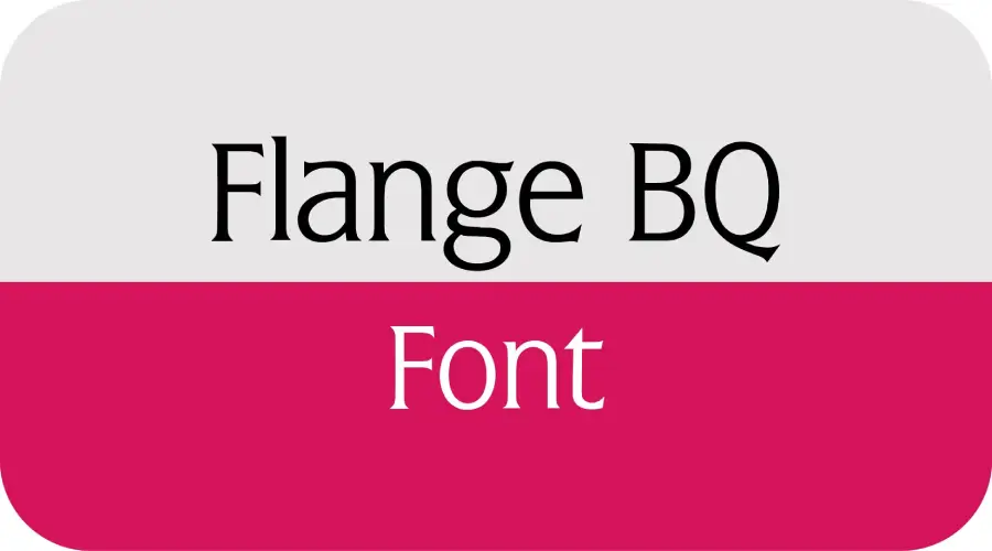 Flange BQ Font