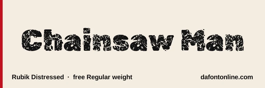 Rubik Distressed font preview showing "Chainsaw Man"