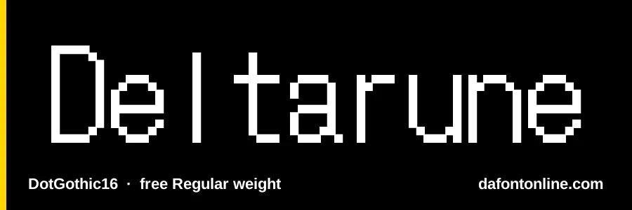 DotGothic16 font preview showing "Deltarune"