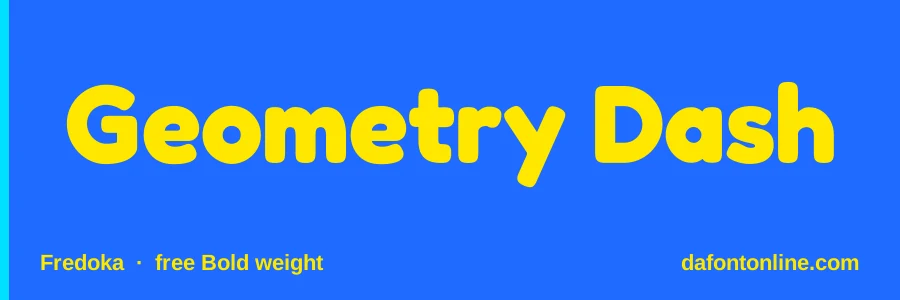 Fredoka font preview showing "Geometry Dash"