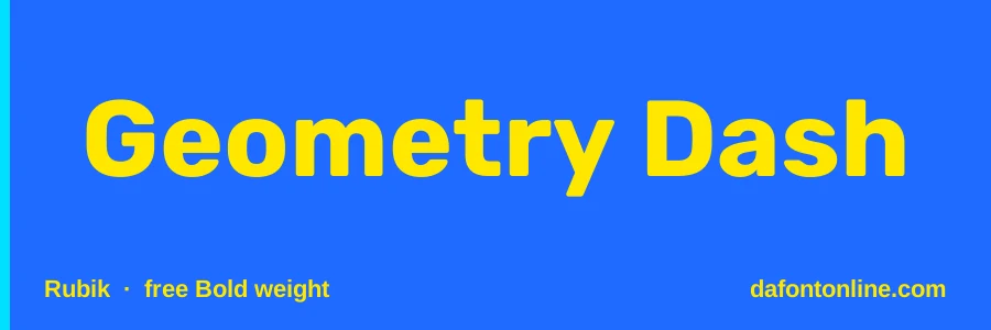 Rubik font preview showing "Geometry Dash"
