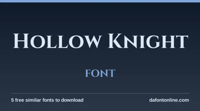 Hollow Knight Font: Hollow Knight written in a free look-alike font