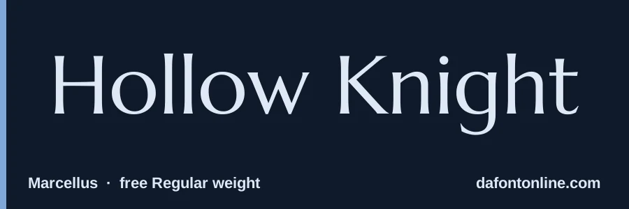 Marcellus font preview showing "Hollow Knight"