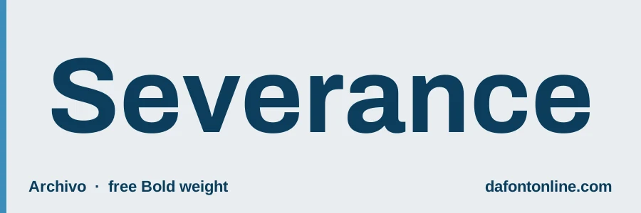 Archivo font preview showing "Severance"