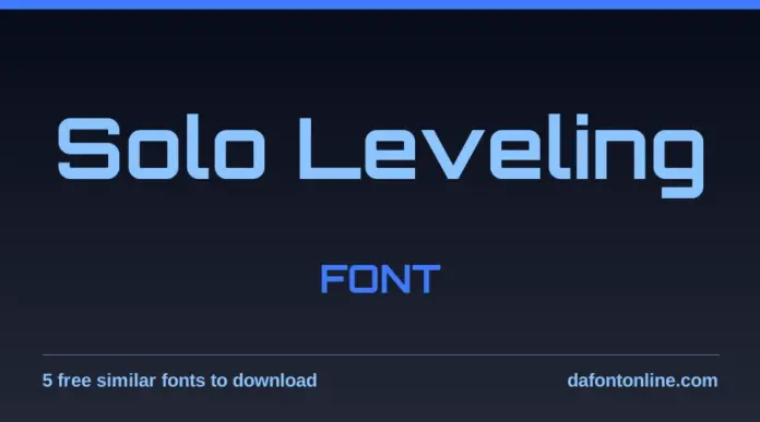 Solo Leveling Font Solo Leveling Font: Solo Leveling written in a free look-alike font