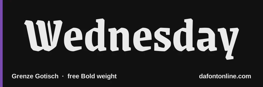 Grenze Gotisch font preview showing "Wednesday"