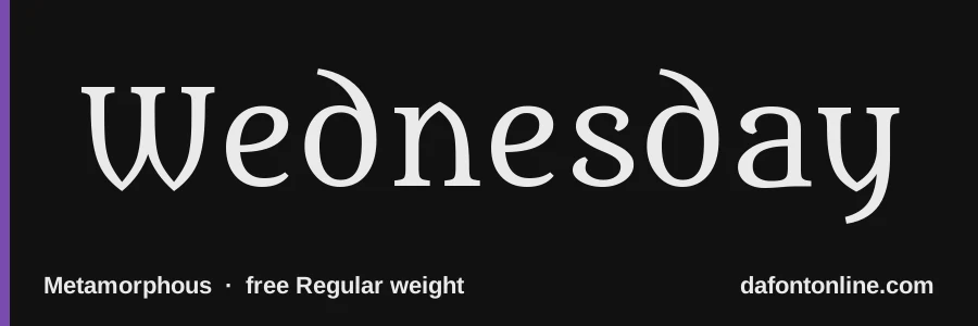 Metamorphous font preview showing "Wednesday"
